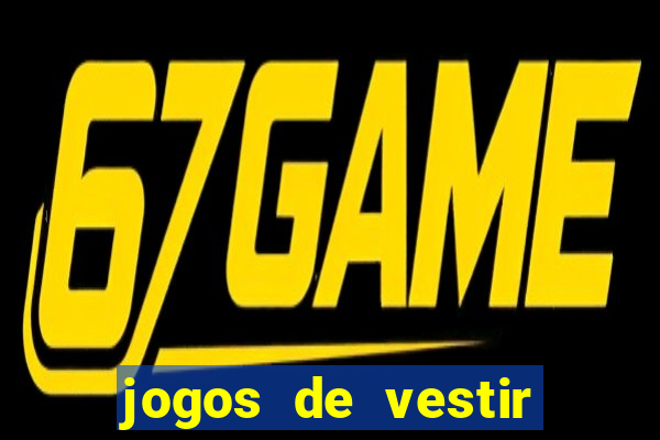 jogos de vestir pessoas ricas